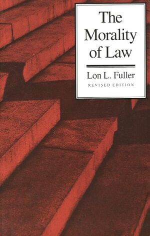 Morality of Law Fuller.jpg